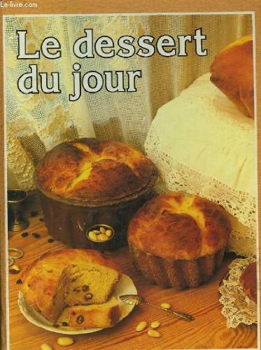 le dessert du jour