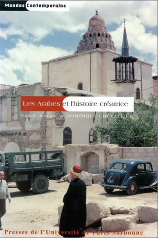 Les Arabes et l'histoire créatrice