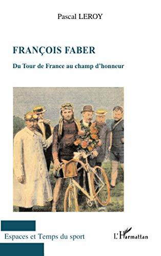 François Faber : du Tour de France au champ d'honneur