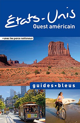 Etats-Unis, Ouest américain : avec des parcs nationaux