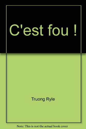 C'est fou