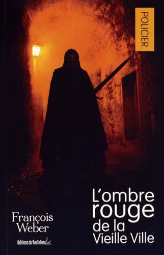 L'ombre rouge de la vieille ville