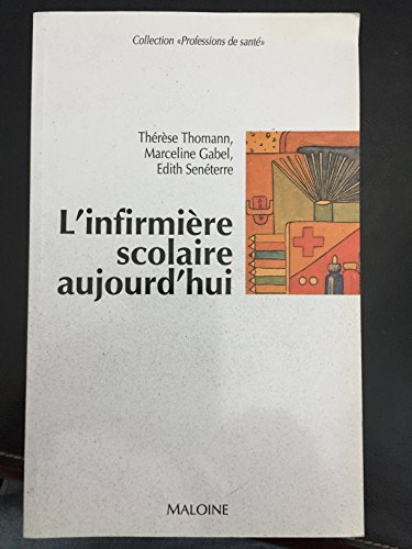 l' infirmière scolaire aujourd'hui