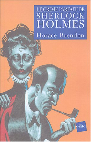 Le crime parfait de Sherlock Holmes