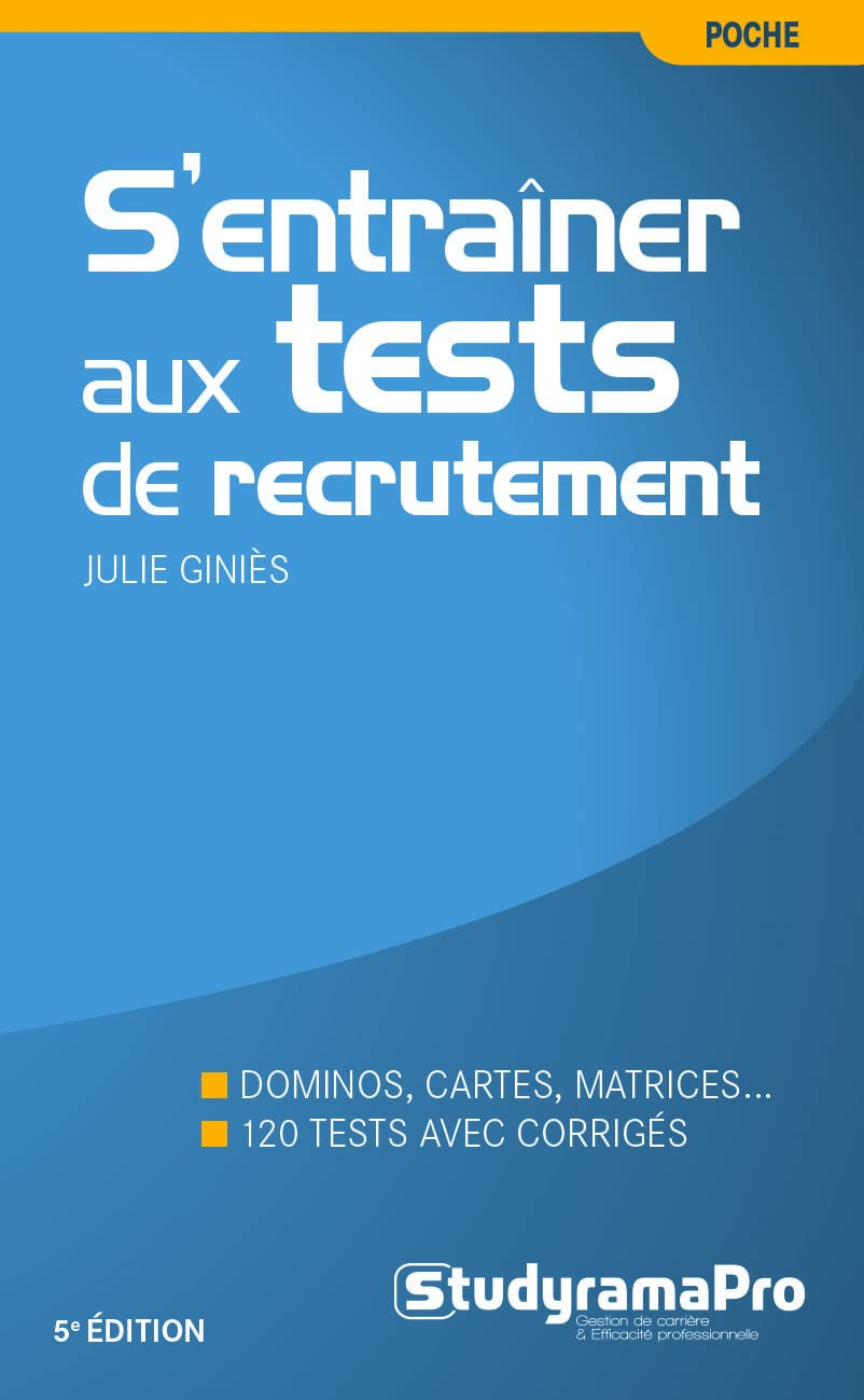 S'entraîner aux tests de recrutement : dominos, cartes, matrices... : 120 tests avec corrigés