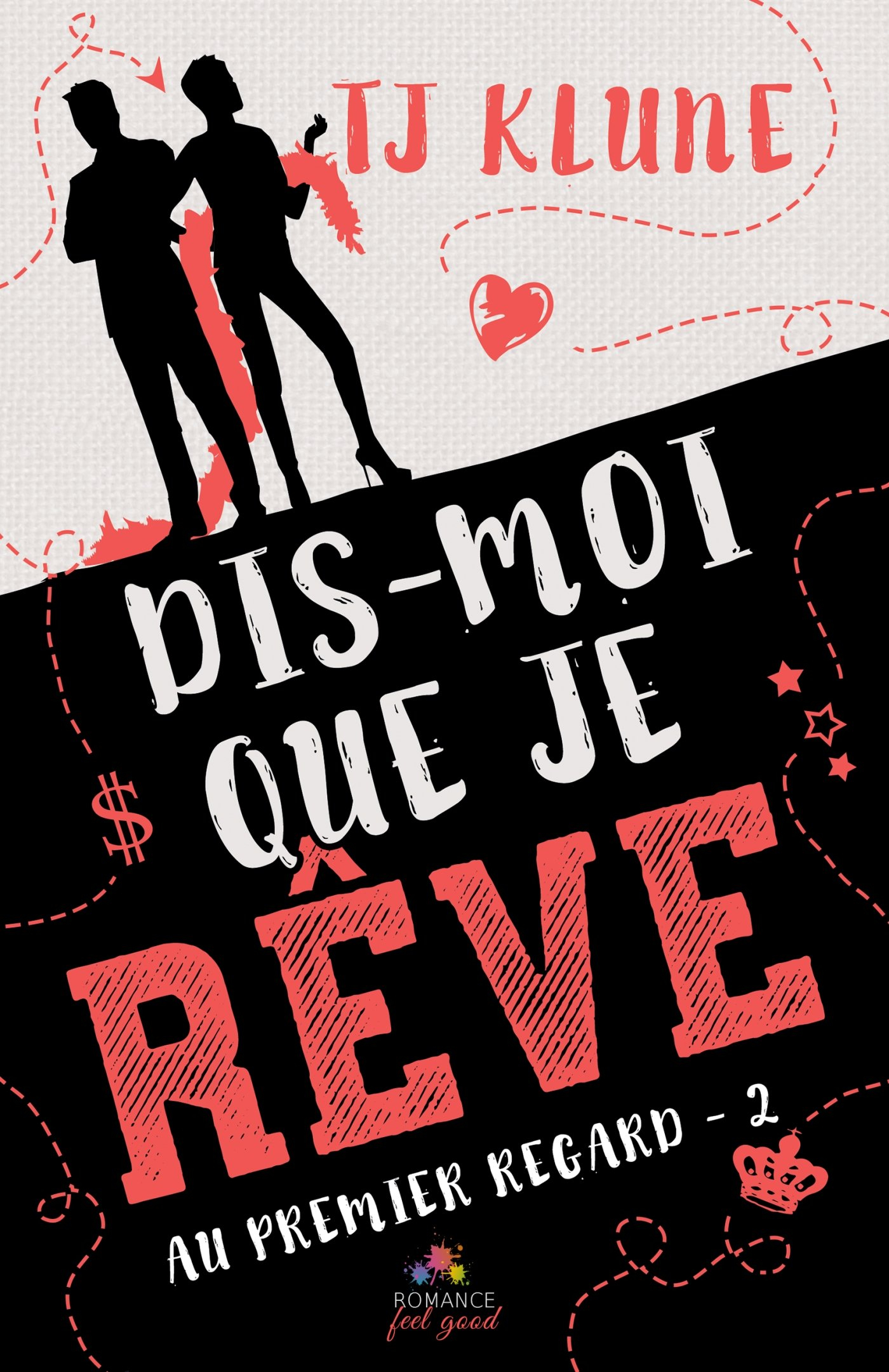 Dis-moi que je rêve : Au premier regard, T2