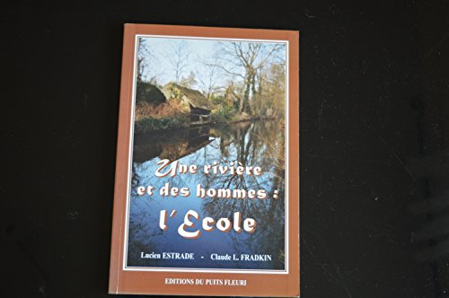 Une riviere et des hommes : l'école