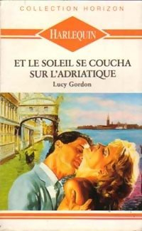 et le soleil se coucha sur l'adriatique (collection horizon)