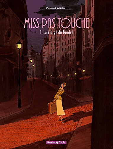 Miss pas touche. Vol. 1. La vierge du bordel