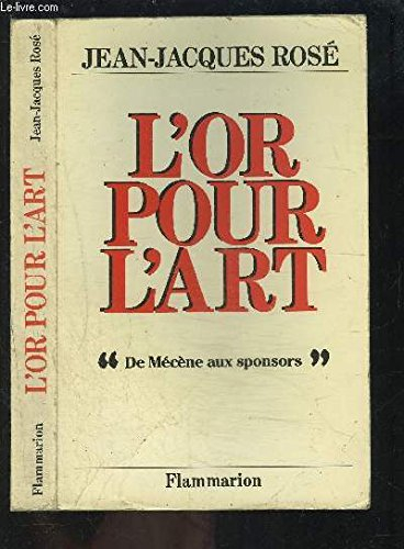 L'Or pour l'art, de Mécène aux sponsors