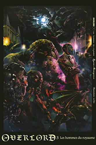 Overlord. Vol. 3. Les hommes du royaume