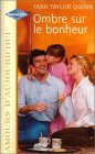 Ombre sur le bonheur