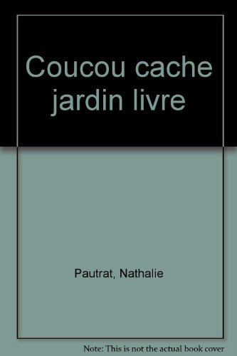 coucou ! caché dans le jardin
