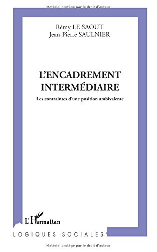 L'encadrement intermédiaire : les contraintes d'une position ambivalente