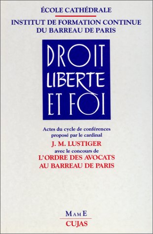 Droit, liberté, foi