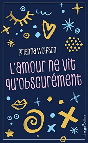 L'amour ne vit qu'obscurément
