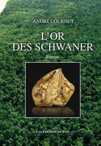 L'or des Schwaner