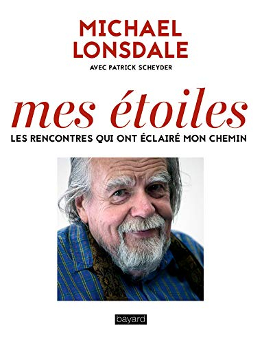 Mes étoiles : les rencontres qui ont éclairé mon chemin