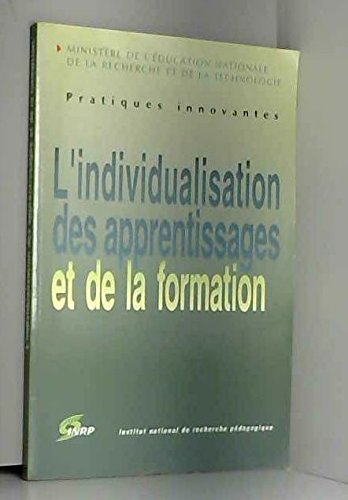 l'individualisation de sapprentissages et de la formation. synthèse du premier programme national d'