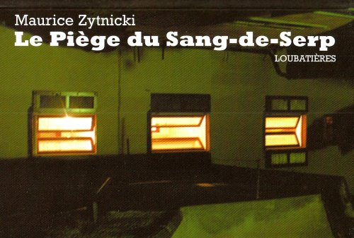Le piège du Sang-de-Serp