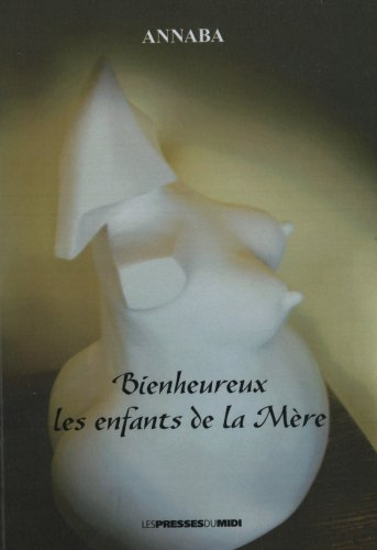 Naître ou ne pas naître. Vol. 2. Bienheureux les enfants de la Mère