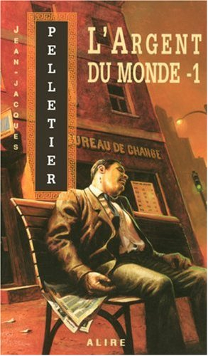 l'argent du monde t1 - gestionnaires de l'apocalypse 2