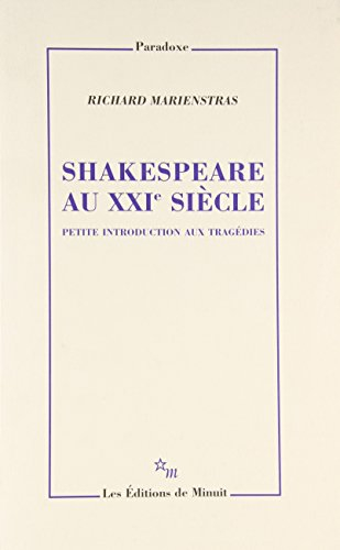 Shakespeare au XXIe siècle : petite introduction aux tragédies