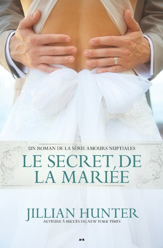 Secret de la Mariée : Un Roman de la Série Amours