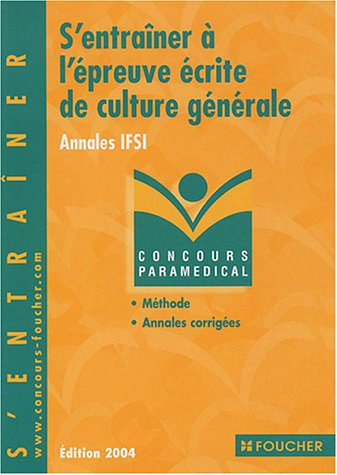S'entraîner à l'épreuve écrite de culture générale : annales IFSI