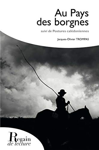 Au pays des borgnes. Postures calédoniennes