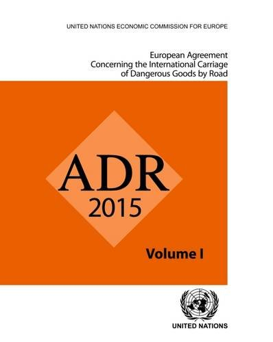 Accord Européen Relatif Au Transport International Des Marchandises Dangereuses Par Route: Adr - En 