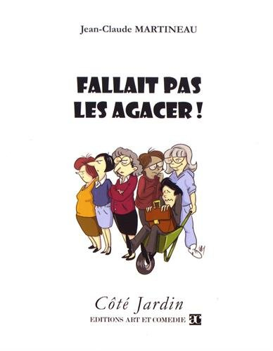 Fallait pas les agacer !