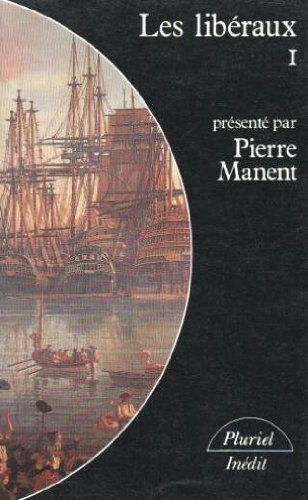 Les Libéraux. Vol. 1