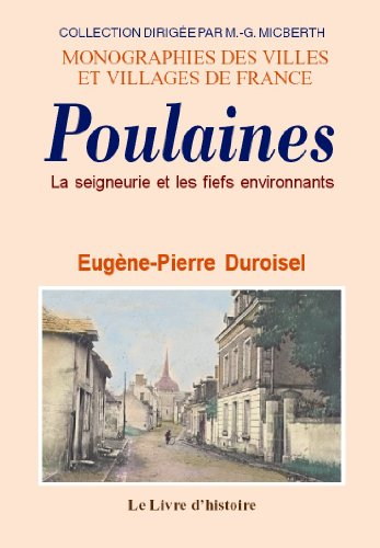 poulaines (la seigneurie de) et les fiefs environnants)