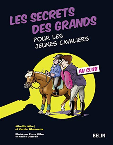 Les secrets des grands pour les jeunes cavaliers : au club