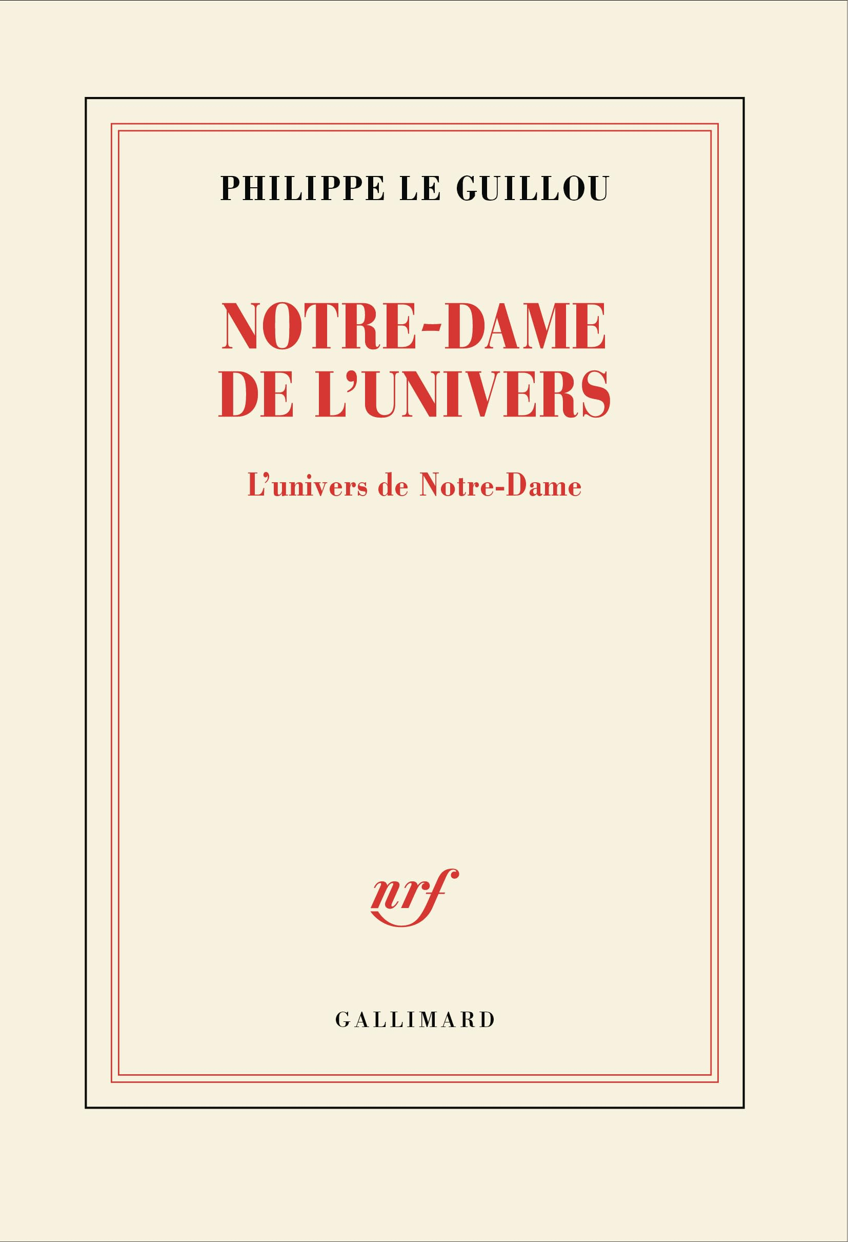 Notre-Dame de l'univers: L'univers de Notre-Dame