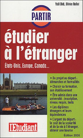 Partir étudier à l'étranger : Etats-Unis, Europe, Canada...