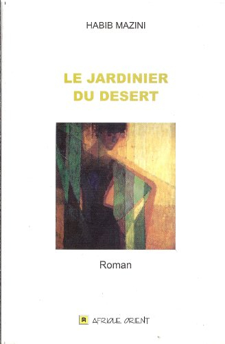le jardinier du désert
