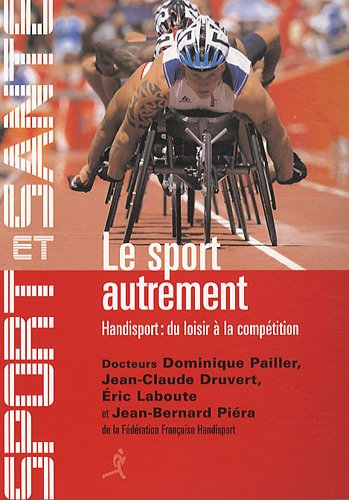 Le sport autrement : handisport, du loisir à la compétition