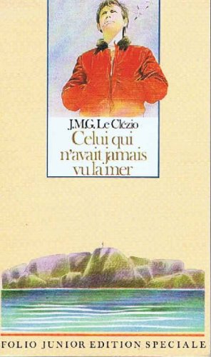 celui qui n'avait jamais vu la mer/la montagne du dieu vivant