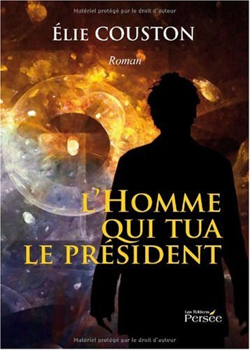 L'homme qui tua le président