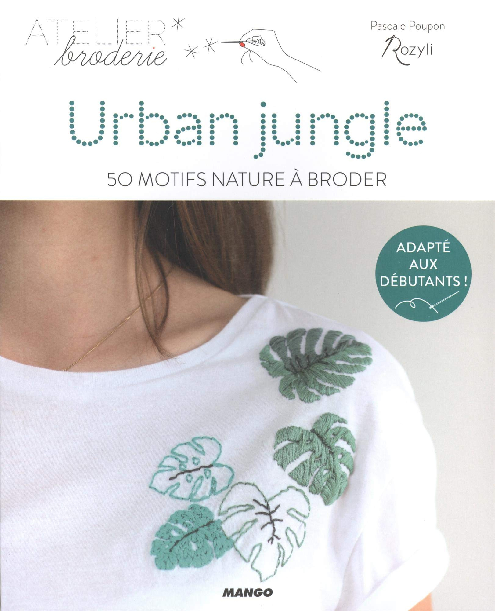 Urban jungle : 50 motifs nature à broder