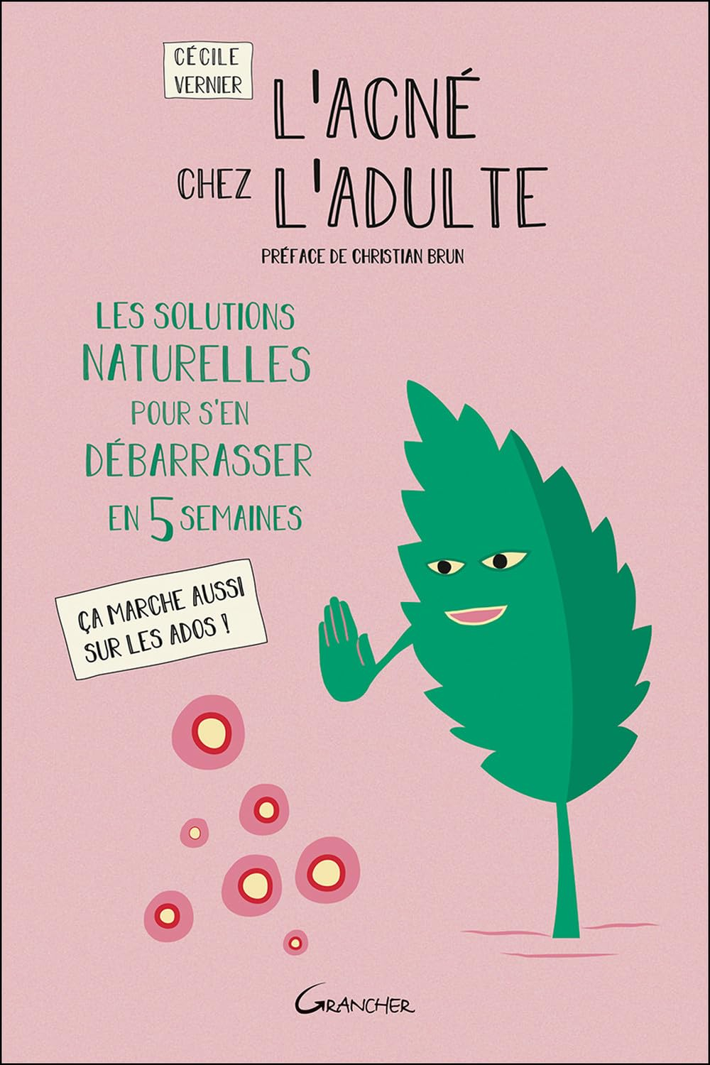 L'acné chez l'adulte : les solutions naturelles pour s'en débarasser en 5 semaines : ça marche aussi