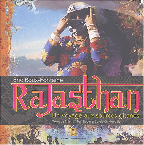 Rajasthan : voyage aux sources gitanes