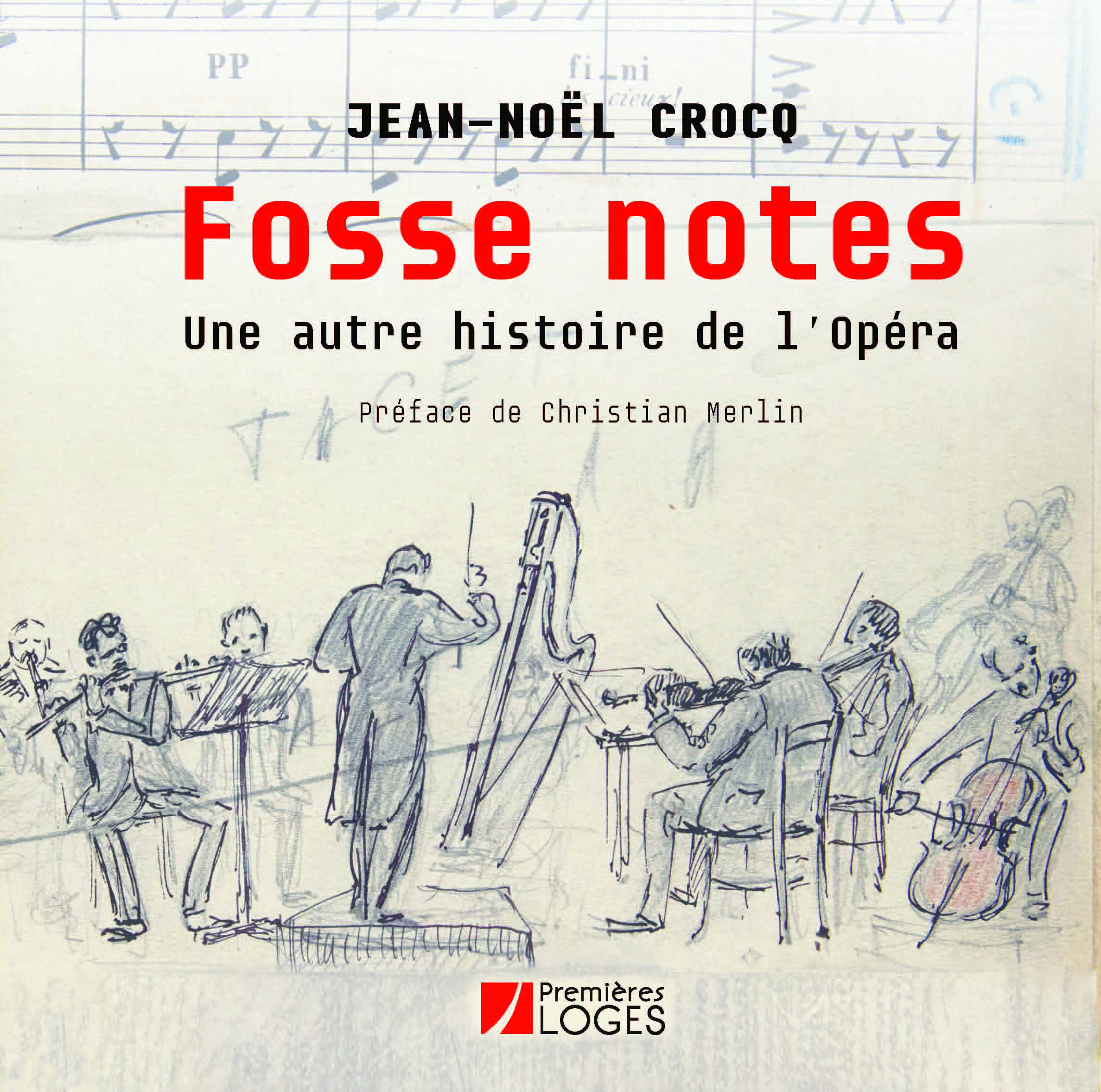 Fosse notes : une autre histoire de l'Opéra