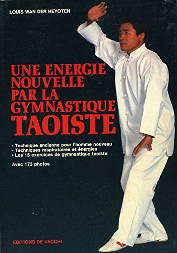 Une Energie nouvelle par la gymnastique taoïste