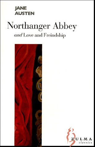 Northanger Abbey. Love and friendship