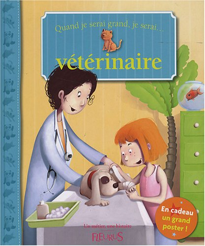 Quand je serai grand, je serai... vétérinaire