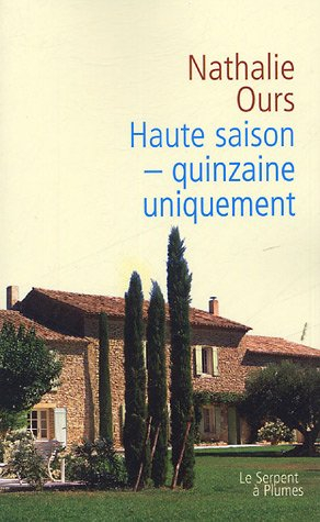 Haute saison, quinzaine uniquement