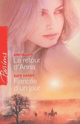 Le retour d'Anna. Fiancée d'un jour